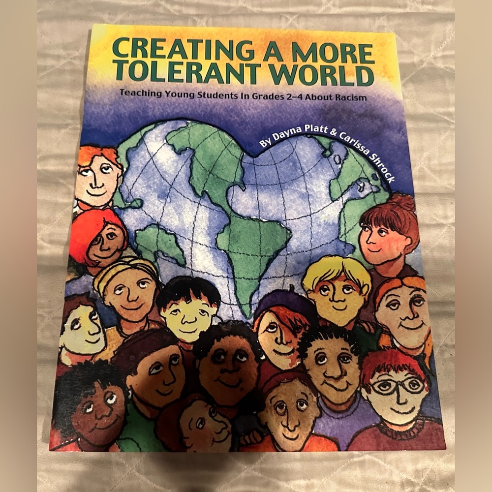 Creating a more tolerant world-Teaching young students in grades 2-4about racism